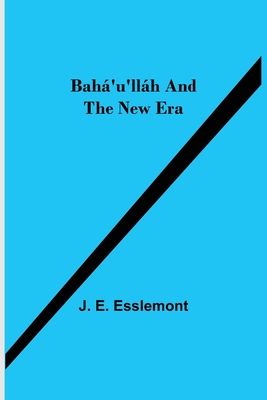 Bahá'u'lláh and the New Era Cover Image