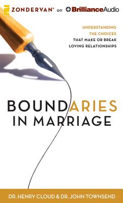 Boundaries in Marriage: Understanding the Choices That Make or Break Loving Relationships Cover Image