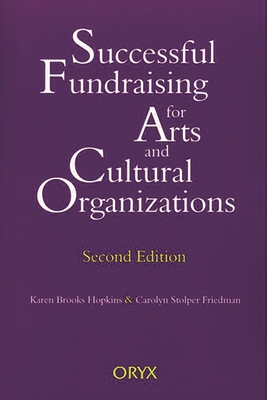 Successful Fundraising for Arts and Cultural Organizations: Second Edition Cover Image