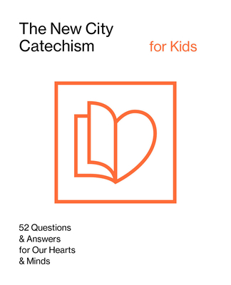 The New City Catechism for Kids (New City Catechism Curriculum) By Gospel Coalition Cover Image