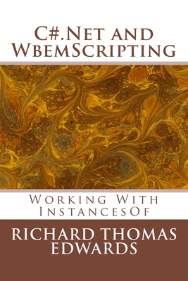 C#.Net and WbemScripting: Working With InstancesOf Cover Image