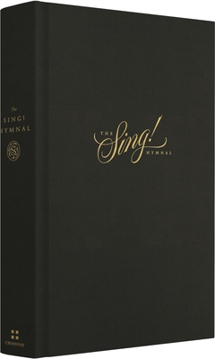 The Sing! Hymnal (Hardcover) By Keith Getty (Created by), Kristyn Getty (Created by), John Martin (Editor) Cover Image