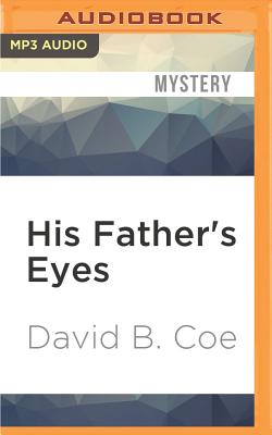 Cover for His Father's Eyes (Case Files of Justis Fearsson #2)