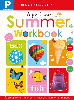 Pre-K Summer Workbook: Scholastic Early Learners (Wipe-Clean)