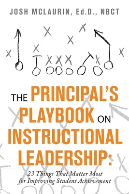 The Principal's Playbook on Instructional Leadership: 23 Things That Matter Most for Improving Student Achievement Cover Image
