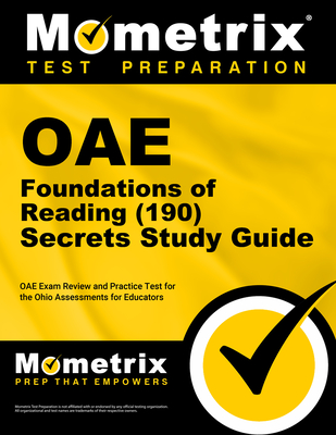Oae Foundations of Reading (190) Secrets Study Guide: Oae Exam Review and Practice Test for the Ohio Assessments for Educators Cover Image