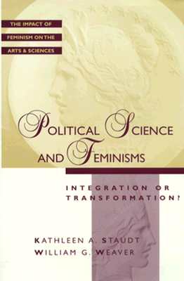 Political Science and Feminism (Feminist Impact on the Arts and Sciences)