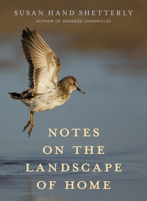 Notes on the Landscape of Home By Susan Hand Shetterly Cover Image