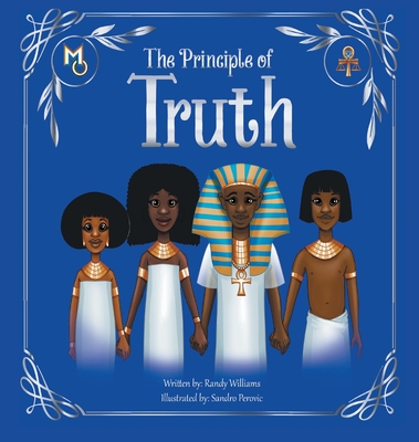 The Principle of Truth By Randy Williams, Sandro Perovic (Illustrator) Cover Image
