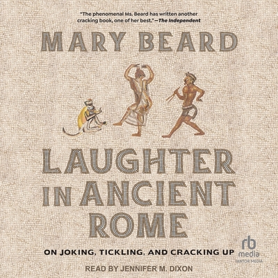 Laughter in Ancient Rome: On Joking, Tickling, and Cracking Up Cover Image