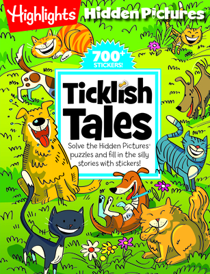 Ticklish Tales: Solve the Hidden Pictures® puzzles and fill in the silly stories with stickers! (Highlights Hidden Pictures Silly Sticker Stories) Cover Image