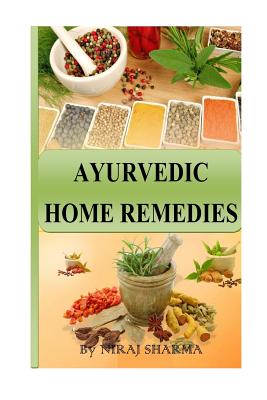 Ayurvedic home remedies By Niraj Sharma Cover Image