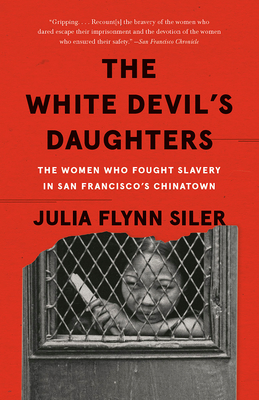 THE WHITE DEVIL'S DAUGHTERS - By Julia Flynn Siler