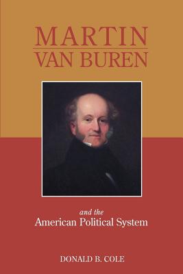 Martin Van Buren and the American Political System Cover Image