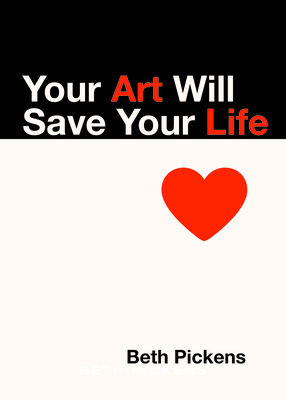 Your Art Will Save Your Life Cover Image