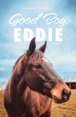 Good Boy, Eddie By Rennie Dyball Cover Image