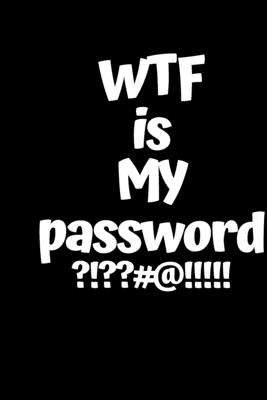 WTF Is My Password: An Organizer for All Your Passwords -password book, password log book and internet password organizer size at 6