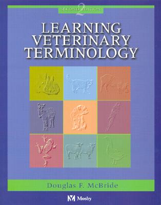 Learning Veterinary Terminology By Douglas F. McBride Cover Image