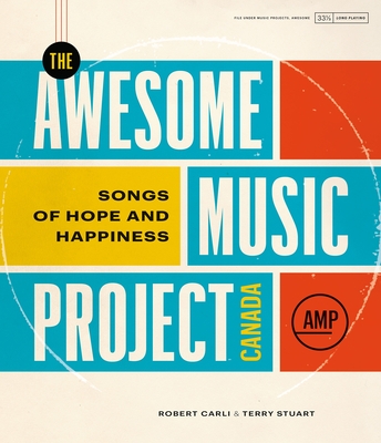 The Awesome Music Project Canada: Songs of Hope and Happiness Cover Image