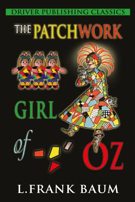 The Patchwork Girl of Oz By L. Frank Baum Cover Image