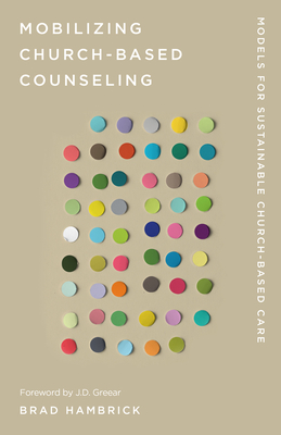 Mobilizing Church-Based Counseling: Models for Sustainable Church-Based Care Cover Image