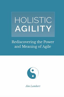 Holistic Agility: Rediscovering the Power and Meaning of Agile Cover Image