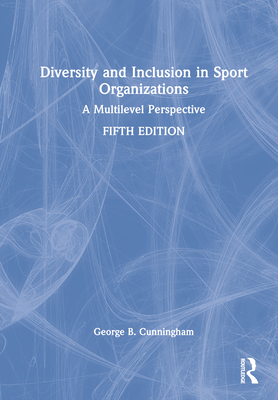 Diversity and Inclusion in Sport Organizations: A Multilevel Perspective Cover Image
