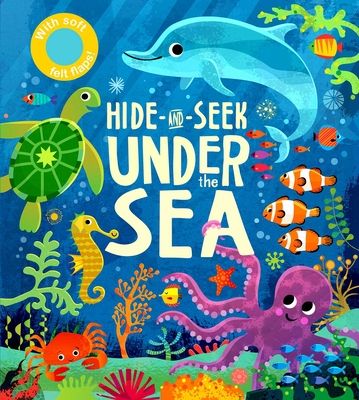 Hide-and-Seek: Under the Sea By Editors of Silver Dolphin Books Cover Image