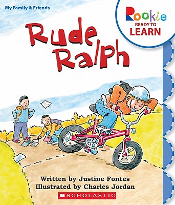 Rude Ralph (Rookie Ready to Learn: My Family and Friends) (Library ...
