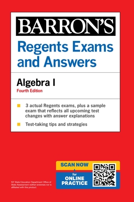 Regents Exams and Answers: Algebra I, Fourth Edition (Barron's Regents NY) By Gary M. Rubinstein, M.S. Cover Image