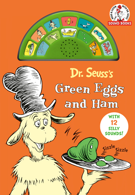 Dr. Seuss's Green Eggs and Ham: With 12 Silly Sounds! (Dr. Seuss Sound Books) Cover Image