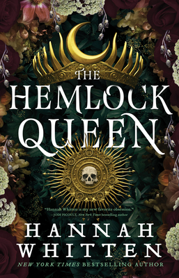 The Hemlock Queen (The Nightshade Crown #2) By Hannah Whitten Cover Image