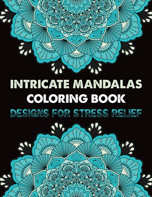 Mandala Coloring Book For Adult Relaxation: Stress-Relief Coloring Book For  Beginners (Paperback)