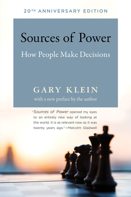 Sources of Power, 20th Anniversary Edition: How People Make Decisions Cover Image