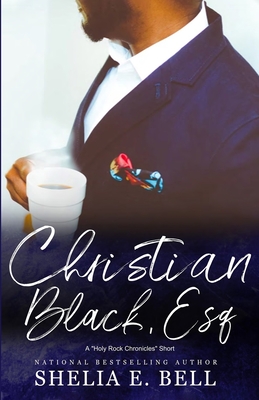 Christian Black, Esq. By Shelia E. Bell Cover Image