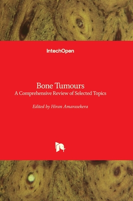 Bone Tumours - A Comprehensive Review of Selected Topics Cover Image