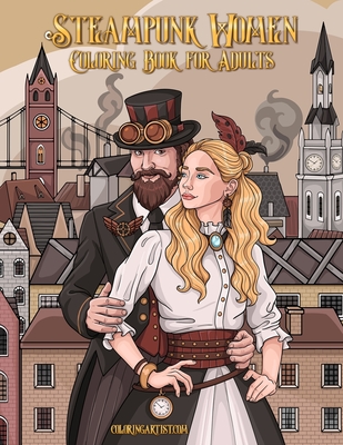 Steampunk Women Coloring Book for Adults Cover Image