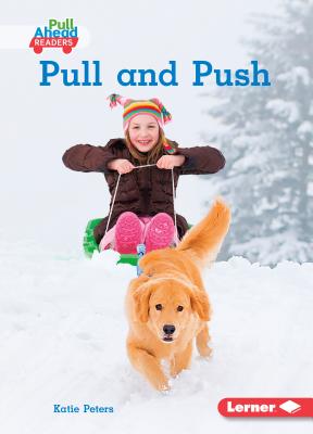 Pull and Push By Katie Peters Cover Image