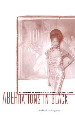 Aberrations In Black: Toward A Queer Of Color Critique (Critical American Studies) Cover Image