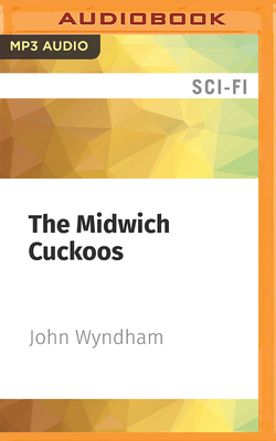 The Midwich Cuckoos By John Wyndham, Stephen Fry (Read by) Cover Image