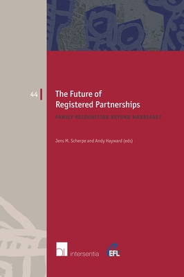 The Future of Registered Partnerships: Family Recognition Beyond Marriage? (European Family Law #44) Cover Image