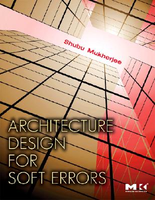 Architecture Design for Soft Errors Cover Image