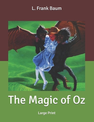 The Magic of Oz