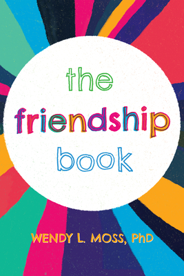 The Friendship Book By Wendy L. Moss Cover Image