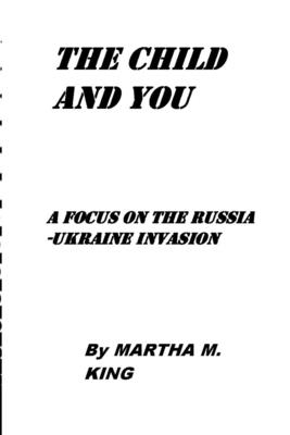 The Child and You: A Focus on Russia-Ukraine Invasion Cover Image