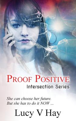 Proof Positive (Intersection #1) By Lucy V. Hay Cover Image