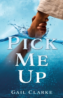 Pick Me Up By Gail Y. Clarke Cover Image