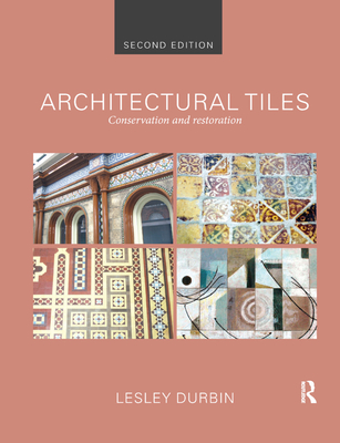 Architectural Tiles: Conservation and Restoration Cover Image