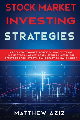 Stock Market Investing Strategies By Matthew Aziz Cover Image