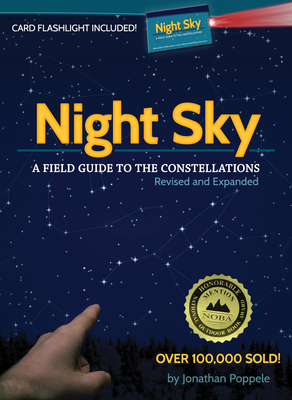 Night Sky: A Field Guide to the Constellations [With Card Flashlight] By Jonathan Poppele Cover Image